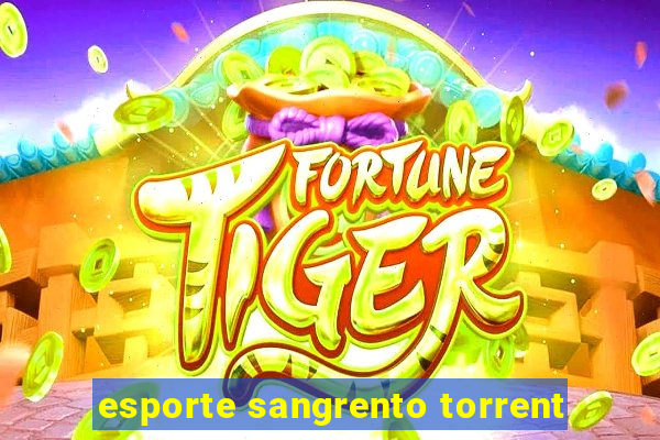 esporte sangrento torrent